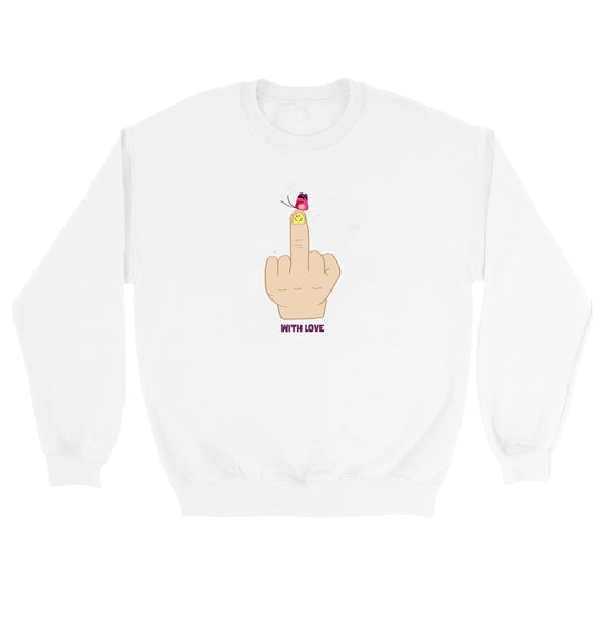 With Love, 🖕🏼 Crewneck Sweatshirt