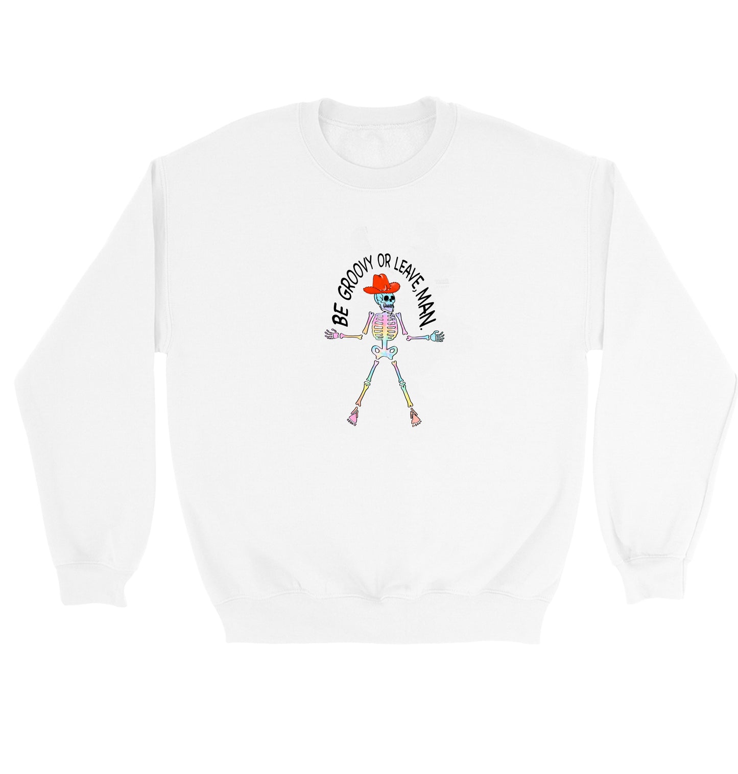 Be Groovy or Leave, Man Crewneck Sweatshirt